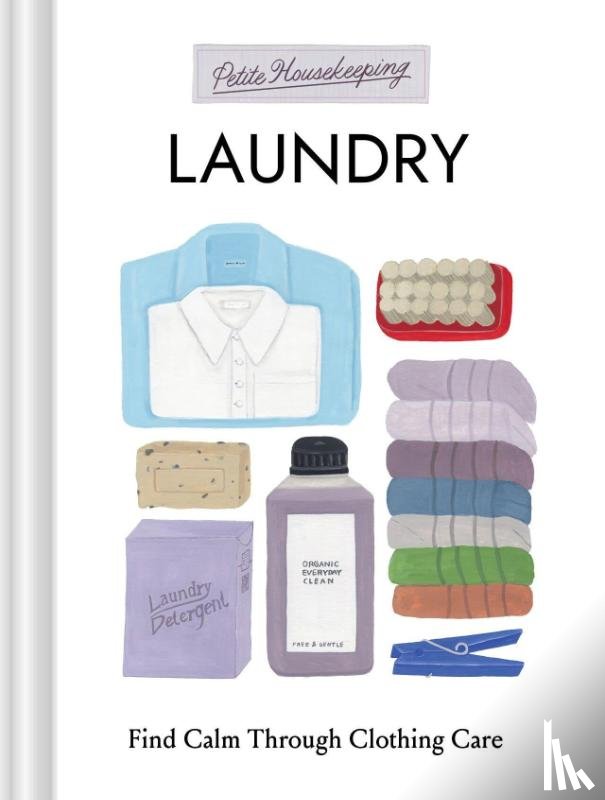Bir, Sara - Petite Housekeeping: Laundry