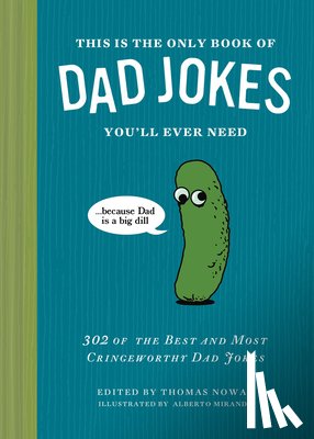 Nowak, Thomas - This Is the Only Book of Dad Jokes You’ll Ever Need