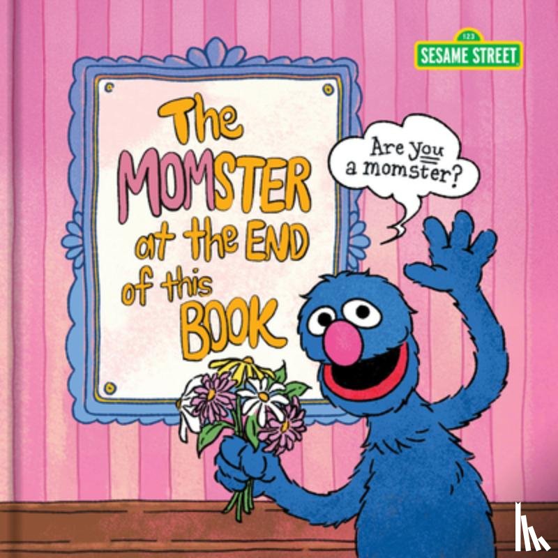 Sesame Street, Sesame, McInerney, Brittany - Sesame Street The Momster at the End of This Book