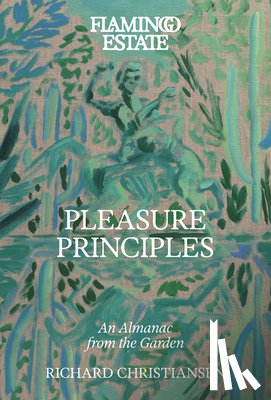 Christiansen, Richard - Flamingo Estate Pleasure Principles