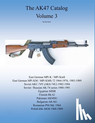 Stott, Rob - The AK47 catalog volume 3