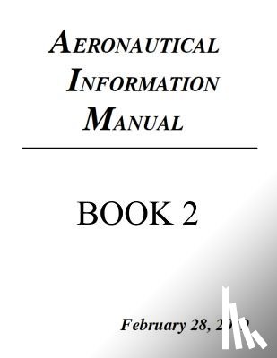 Federal Aviation Administration - Aeronautical Information Manual