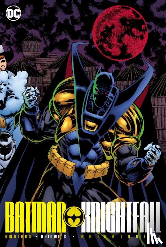 Dixon, Chuck, Gilbert, Michael T. - Batman: Knightfall Omnibus Vol. 2: Knightquest