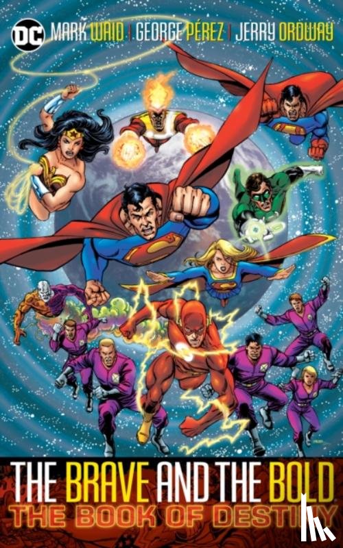 Waid, Mark, Perez, George - Brave & Bold Vol. 2 The Book of Destiny
