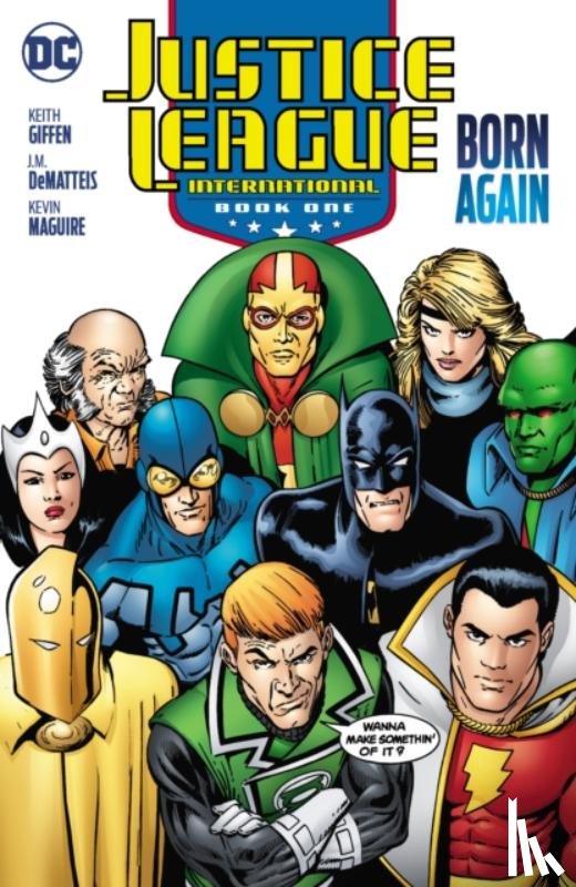 DeMatteis, J.M., Giffen, Keith - Justice League International Book One: Born Again
