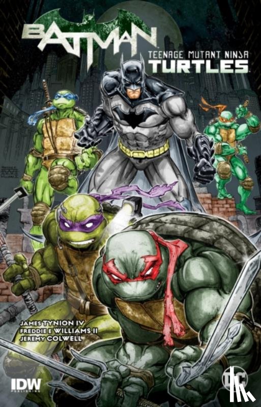IV, James Tynion, Williams, Freddie E. - Batman/Teenage Mutant Ninja Turtles Vol. 1
