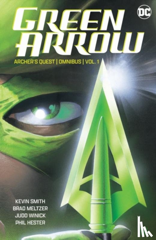 Smith, Kevin, Hester, Phil - Green Arrow: Archer's Quest Omnibus Vol. 1