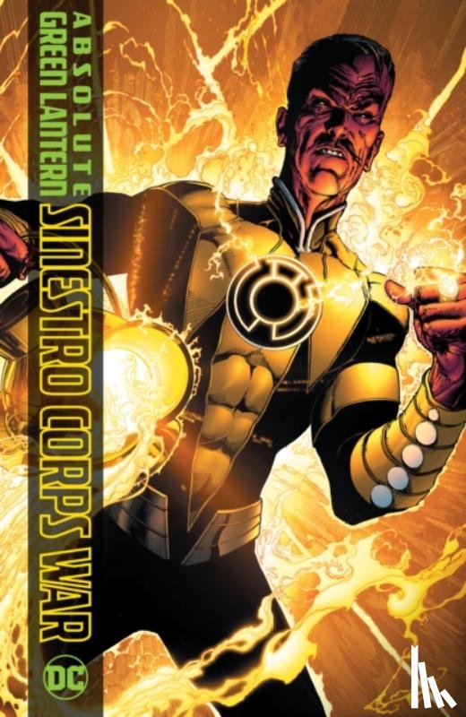 Johns, Geoff, Gleason, Patrick - Absolute Green Lantern: The Sinestro Corps War