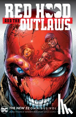 IV, James Tynion, Snyder, Scott - Red Hood & the Outlaws The New 52 Omnibus Vol. 1