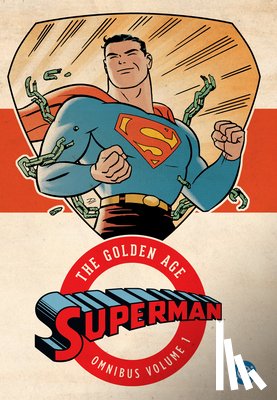 Siegel, Jerry, Shuster, Joe - Superman: The Golden Age Omnibus Vol. 1