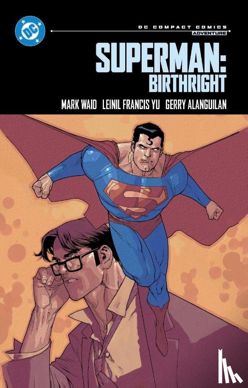 Waid, Mark, Alanguilan, Gerry - Superman: Birthright: DC Compact Comics Edition