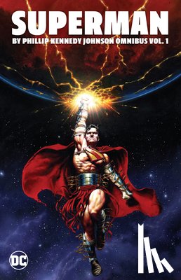 Conrad, Michael, Cloonan, Becky - Superman by Phillip Kennedy Johnson Omnibus Vol. 1