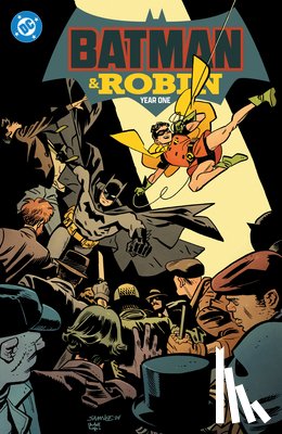 Waid, Mark, Samnee, Chris - Batman and Robin: Year One