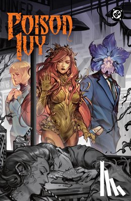 Wilson, G. Willow, Takara, Marcio - Poison Ivy Vol. 6: A Death in Marshview
