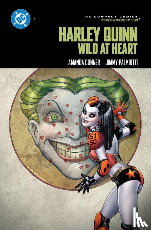 Conner, Amanda, Palmiotti, Jimmy - Harley Quinn: Wild at Heart
