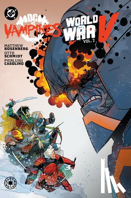 Rosenberg, Matthew, McCarthy, Shane - DC vs. Vampires: World War V Vol. 2