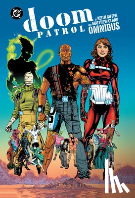 Giffen, Keith, Clark, Matthew - Doom Patrol by Keith Giffen and Matthew Clark Omnibus