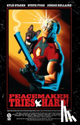 Starks, Kyle, Pugh, Steve - Peacemaker Tries Hard!