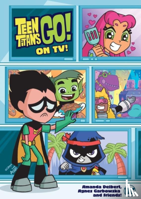 Deibert, Amanda, Garbowska, Agnes - Teen Titans Go! On TV!