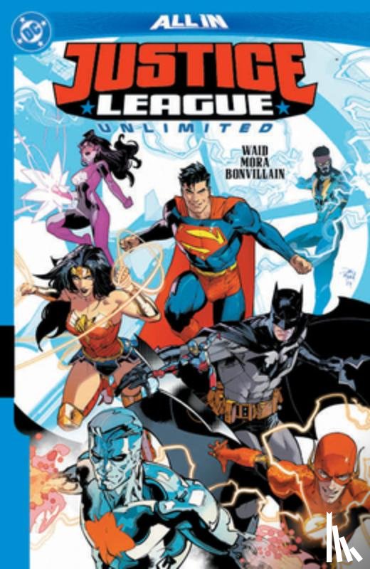 Waid, Mark, Mora, Dan - Justice League Unlimited Vol. 1: Into the Inferno
