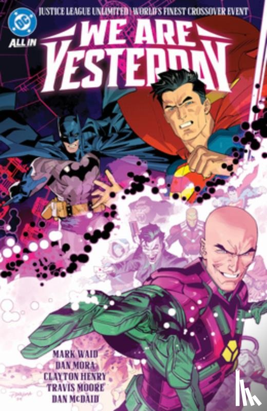 Waid, Mark, Mora, Dan - Justice League Unlimited/World's Finest: We Are Yesterday