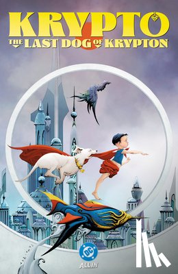 North, Ryan, Norton, Mike - Krypto: The Last Dog of Krypton