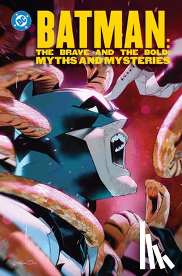 Smith, Zipporah, Levin, Rob - Batman: The Brave and the Bold: Myths and Mysteries