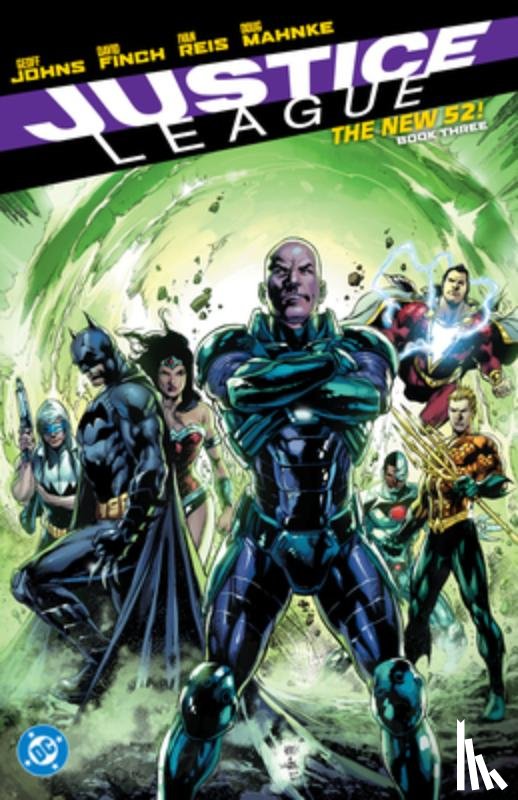 Johns, Geoff, Reis, Ivan - Justice League: The New 52 Book Three
