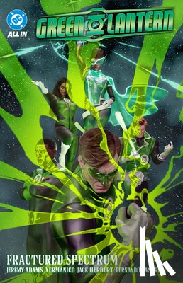 Adams, Jeremy, Pasarin, Fernando - Green Lantern Vol. 5: Fractured Spectrum