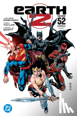 Robinson, James, Scott, Nicola - Earth 2: The New 52 Omnibus Vol. 1