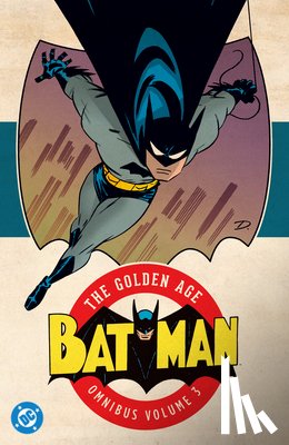 Cameron, Donald Clough, Finger, Bill - Batman: The Golden Age Omnibus Vol. 3