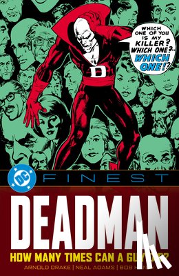 Samachson, Joe, Drake, Arnold - DC Finest: Deadman: How Many Times Can a Guy Die?
