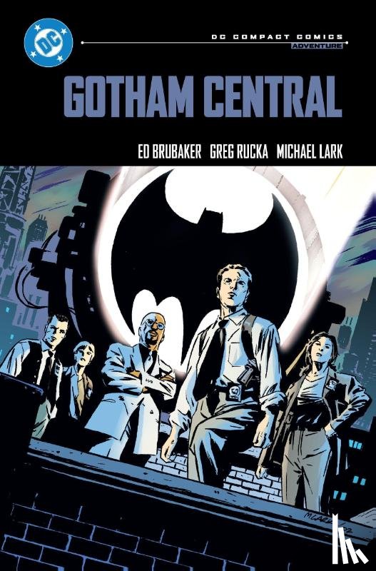 Brubaker, Ed, Lark, Michael - Gotham Central: DC Compact Comics Edition