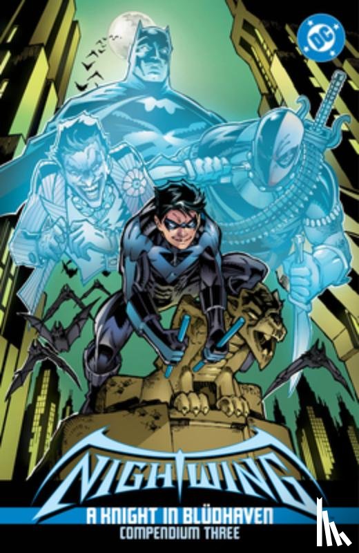 Dixon, Chuck, Brubaker, Ed - Nightwing: A Knight in Bludhaven Compendium Three