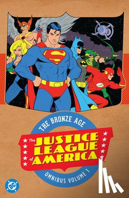 Wein, Len, Friedrich, Mike - Justice League of America: The Bronze Age Omnibus Vol. 1 (New Edition)