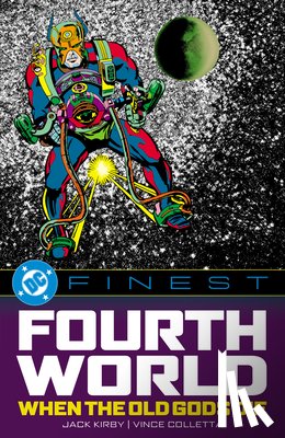 Kirby, Jack - DC Finest: Fourth World: When the Old Gods Die