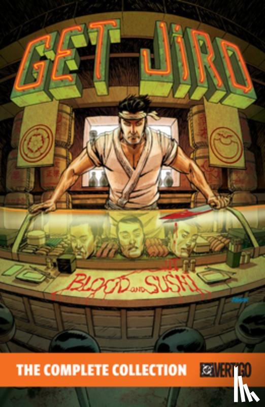 Bourdain, Anthony, Rose, Joel - Get Jiro! The Complete Collection