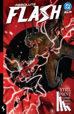 Lemire, Jeff, Robles, Nick - Absolute Flash Vol. 2: Still Point