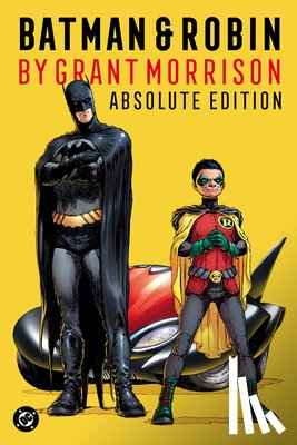 Morrison, Grant, Finch, David - Batman & Robin by Grant Morrison: Absolute Edition