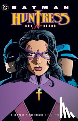 Rucka, Greg - Batman: Huntress - Cry for Blood (2025 Edition)