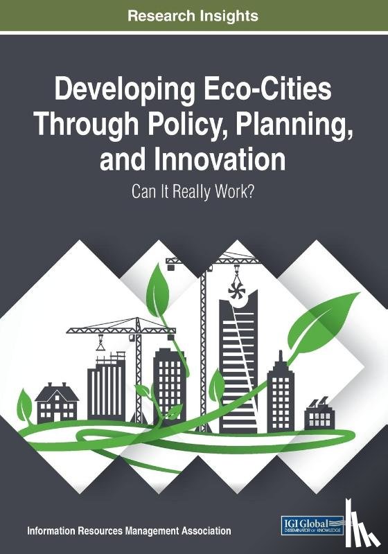  - Developing Eco-Cities Through Policy, Planning, and Innovation