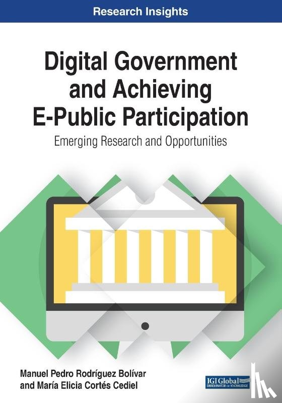 Manuel Pedro Rodriguez Bolivar, Maria Elicia Cortes Cediel - Digital Government and Achieving E-Public Participation