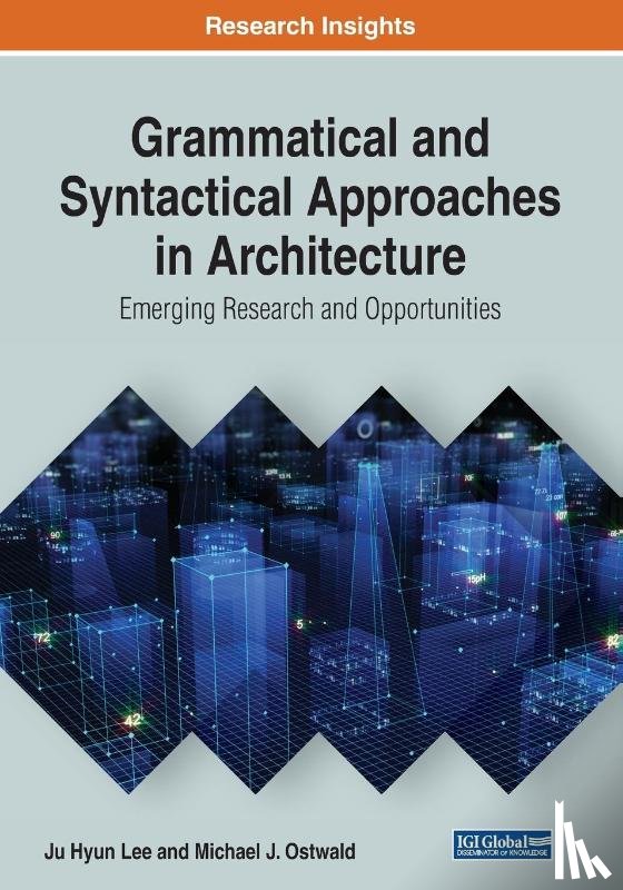 Lee, Ju Hyun, Ostwald, Michael J. - Grammatical and Syntactical Approaches in Architecture