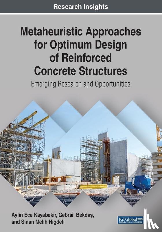 Kayabekir, Aylin Ece, Bekda?, Gebrail, Nigdeli, Sinan Melih - Metaheuristic Approaches for Optimum Design of Reinforced Concrete Structures