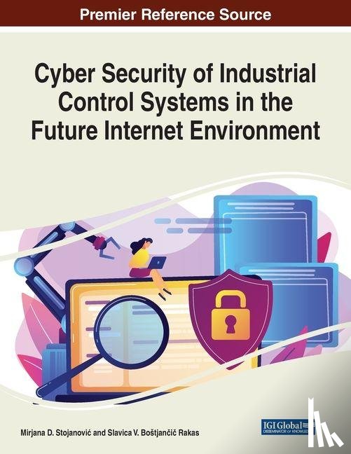  - Cyber Security of Industrial Control Systems in the Future Internet Environment