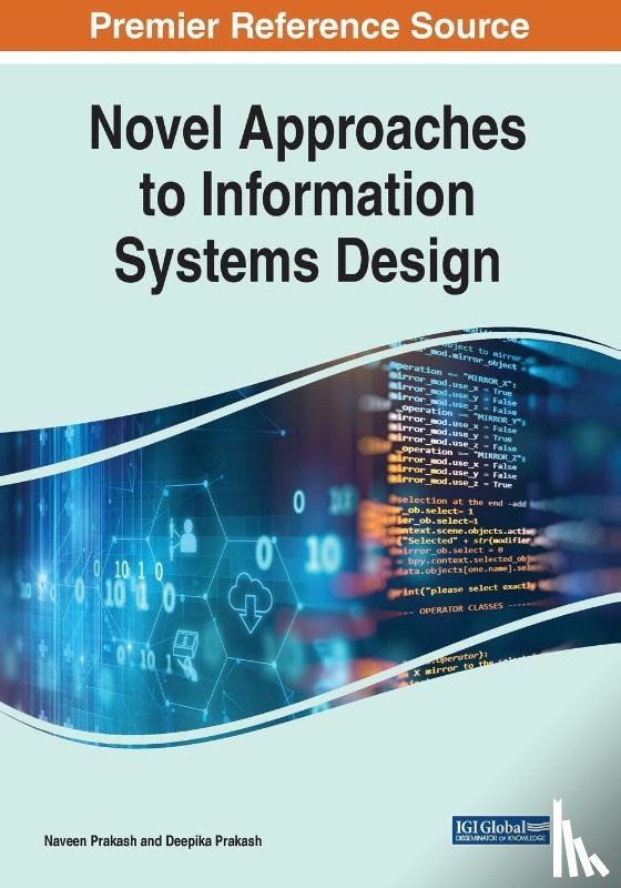 Naveen Prakash, Deepika Prakash - Novel Approaches to Information Systems Design