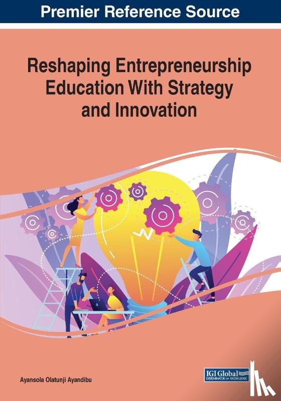  - Reshaping Entrepreneurship Education With Strategy and Innovation