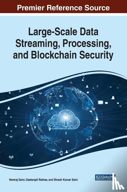  - Large-Scale Data Streaming, Processing, and Blockchain Security