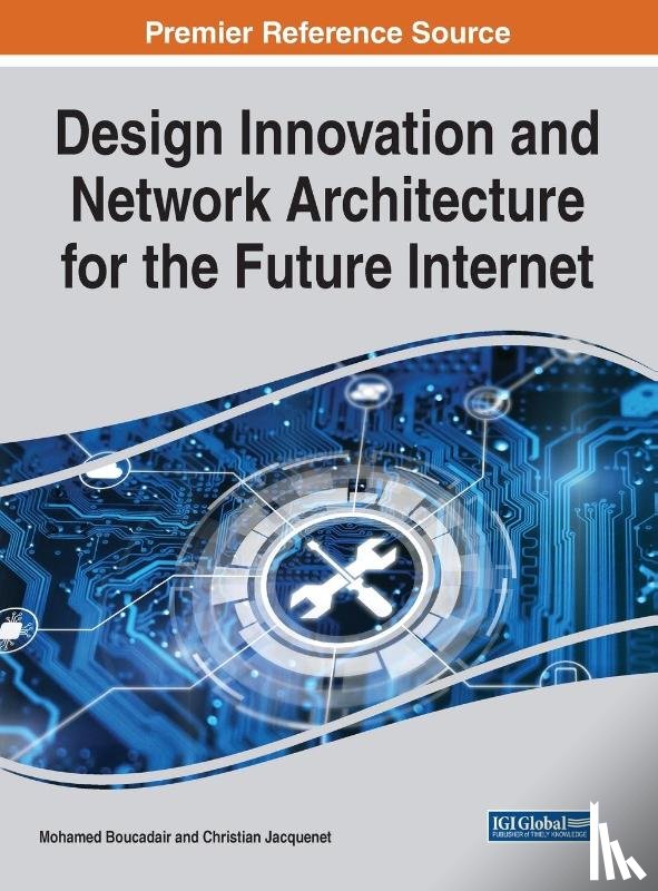  - Design Innovation and Network Architecture for the Future Internet