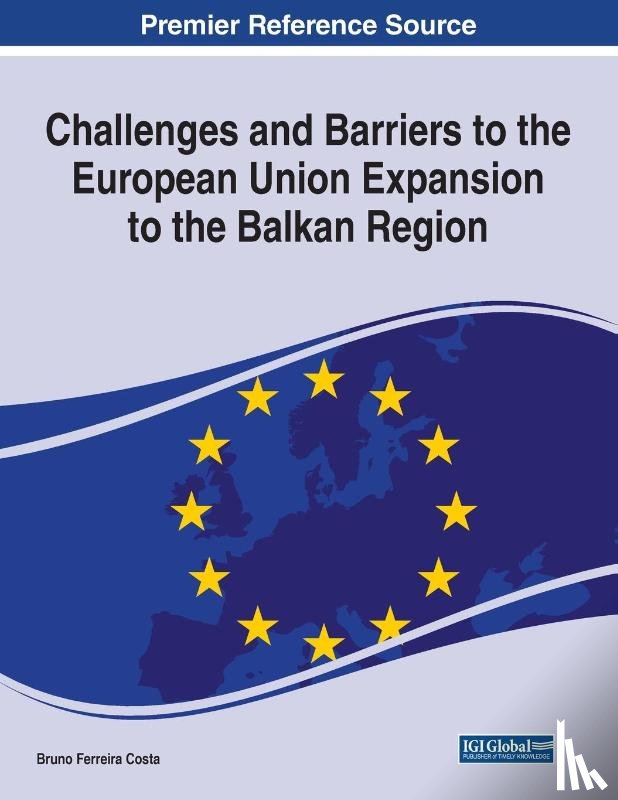  - Challenges and Barriers to the European Union Expansion to the Balkan Region